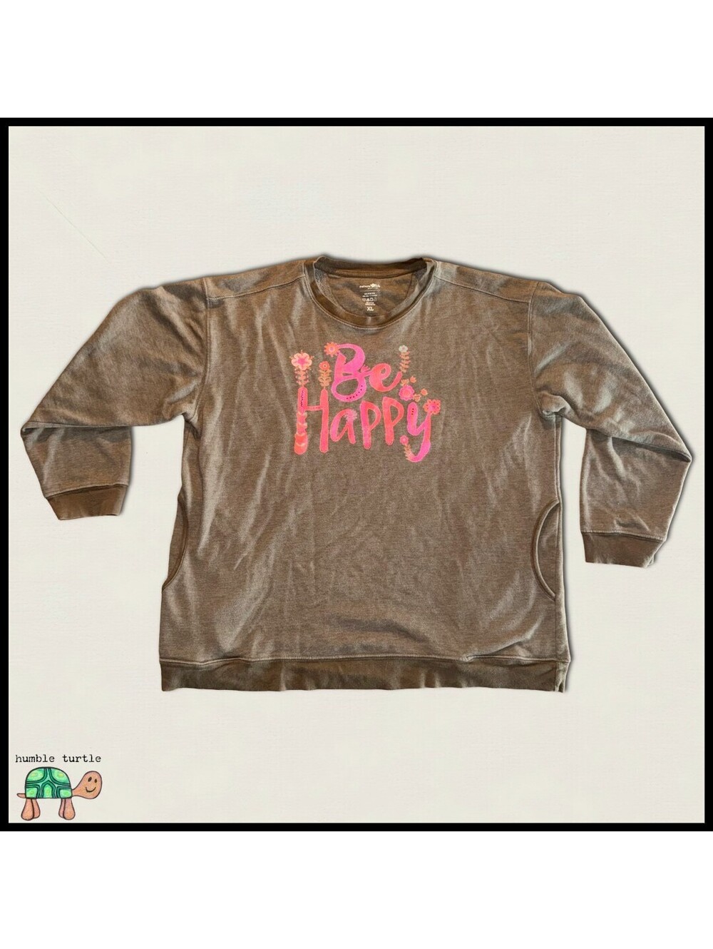 Natural Life XL Be Happy Brown Crewneck Sweatshirt with Pockets | EUC